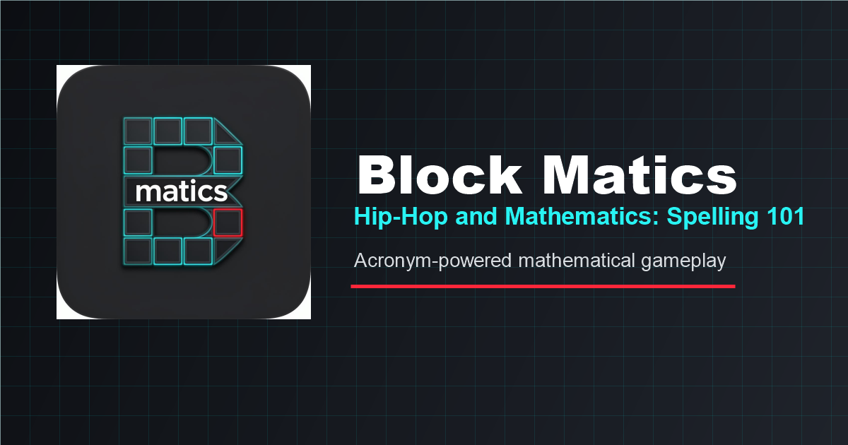 Block Matics — Hip-Hop and Mathematics: Spelling 101